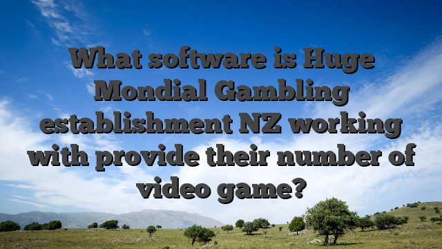 What software is Huge Mondial Gambling establishment NZ working with provide their number of video game?