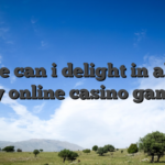 Where can i delight in able to play online casino games?
