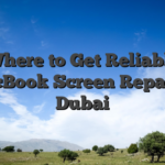 Where to Get Reliable MacBook Screen Repair in Dubai