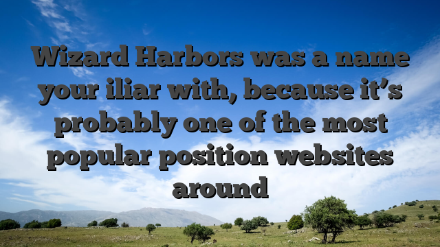 Wizard Harbors was a name your iliar with, because it’s probably one of the most popular position websites around