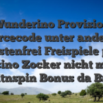 Wunderino Provision Sourcecode unter anderem Kostenfrei Freispiele pro Kasino Zocker nicht mehr hitnspin Bonus da Brd