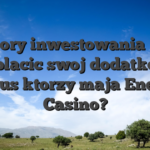 Wybory inwestowania � Jak wyplacic swoj dodatkowy bonus ktorzy maja Energy Casino?
