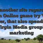 Yet another site regarding Virgin Online game try Virgin Wager, that also spends the Virgin Media group’s marketing