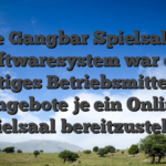 ‘ne Gangbar Spielsalon Softwaresystem war ein wichtiges Betriebsmittel, um Angebote je ein Online Spielsaal bereitzustellen