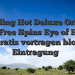 ᐈ Sizzling Hot Deluxe Original Slot Free Spins Eye of Horus Gratis vortragen bloß Eintragung ᐈ