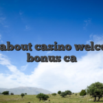 All about casino welcome bonus ca