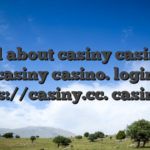 All about casiny casino. casiny casino. login https://casiny.cc. casiny.cc