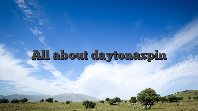 All about daytonaspin