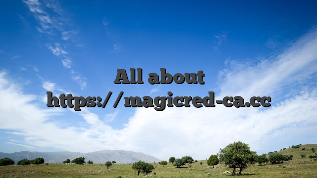 All about https://magicred-ca.cc