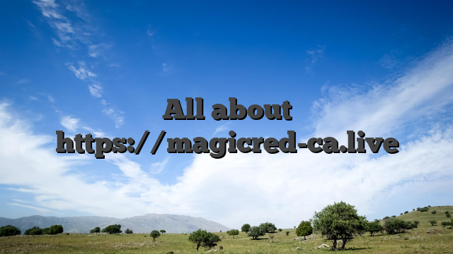 All about https://magicred-ca.live