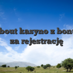 All about kasyno z bonusem za rejestrację