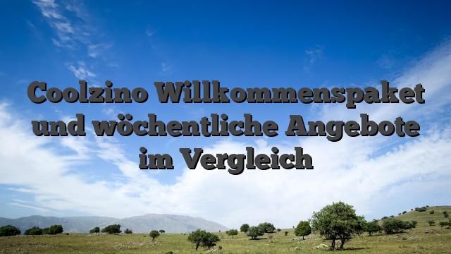 Coolzino Willkommenspaket und wöchentliche Angebote im Vergleich