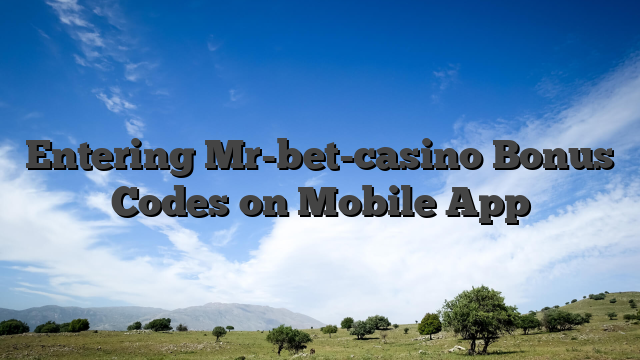 Entering Mr-bet-casino Bonus Codes on Mobile App