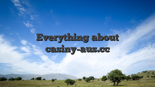 Everything about casiny-aus.cc
