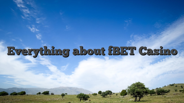 Everything about fBET Casino