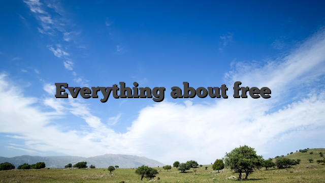 Everything about free