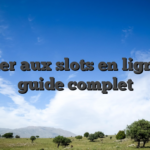 Jouer aux slots en ligne — guide complet