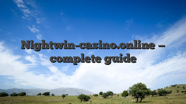 Nightwin-casino.online — complete guide