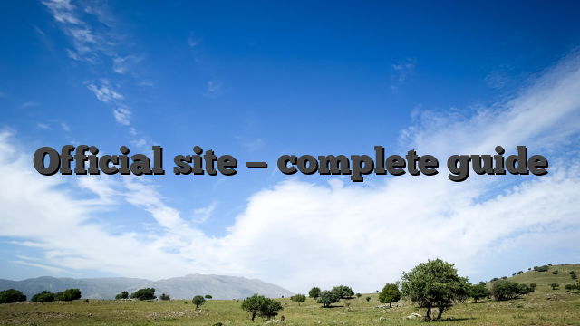 Official site — complete guide