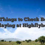 Ten Things to Check Before Playing at Highflybet