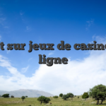 Tout sur jeux de casino en ligne
