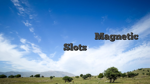 Η συλλογή παιχνιδιών του Καζίνο Magnetic Slots