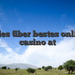 Alles über bestes online casino at