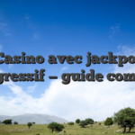 Casino avec jackpot progressif — guide complet