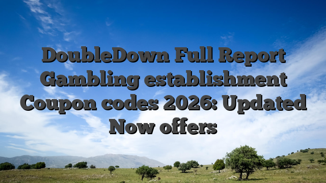 DoubleDown Full Report Gambling establishment Coupon codes 2026: Updated Now offers