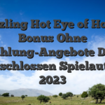 Sizzling Hot Eye of Horus Bonus Ohne Einzahlung-Angebote Deluxe Angeschlossen Spielautomat 2023