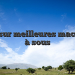 Tout sur meilleures machines à sous