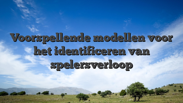 Voorspellende modellen voor het identificeren van spelersverloop