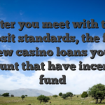After you meet with the deposit standards, the fresh new casino loans your account that have incentive fund