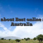 All about Best online site Australia