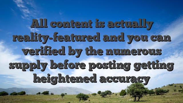 All content is actually reality-featured and you can verified by the numerous supply before posting getting heightened accuracy