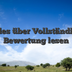 Alles über Vollständige Bewertung lesen