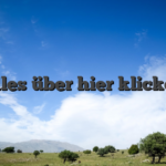 Alles über hier klicken