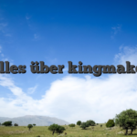 Alles über kingmaker