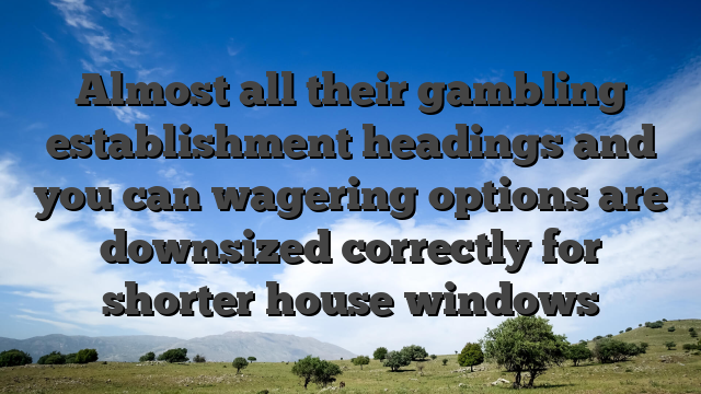Almost all their gambling establishment headings and you can wagering options are downsized correctly for shorter house windows