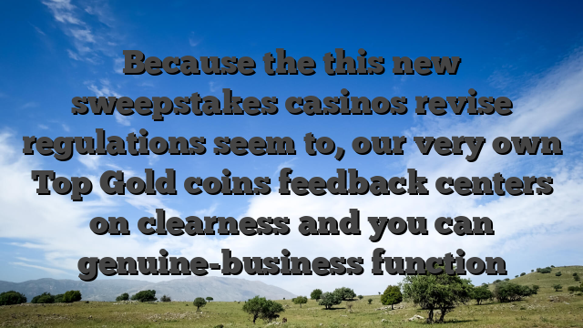 Because the this new sweepstakes casinos revise regulations seem to, our very own Top Gold coins feedback centers on clearness and you can genuine-business function