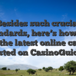 Besides such crucial standards, here’s how we rates the latest online casinos listed on CasinoGuide