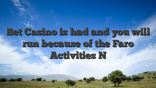 Bet Casino is had and you will run because of the Faro Activities N