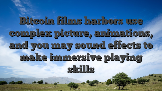 Bitcoin films harbors use complex picture, animations, and you may sound effects to make immersive playing skills