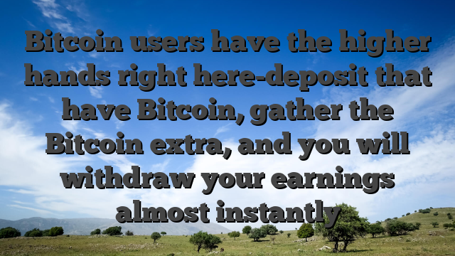 Bitcoin users have the higher hands right here-deposit that have Bitcoin, gather the Bitcoin extra, and you will withdraw your earnings almost instantly