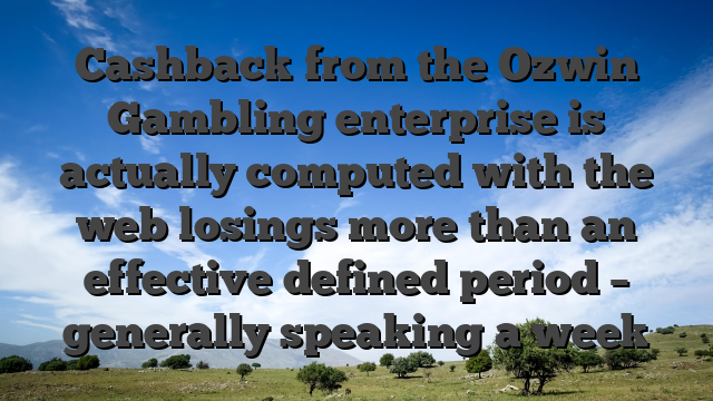 Cashback from the Ozwin Gambling enterprise is actually computed with the web losings more than an effective defined period – generally speaking a week