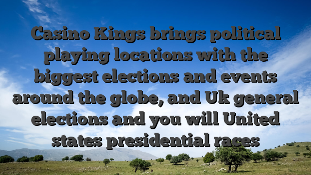 Casino Kings brings political playing locations with the biggest elections and events around the globe, and Uk general elections and you will United states presidential races