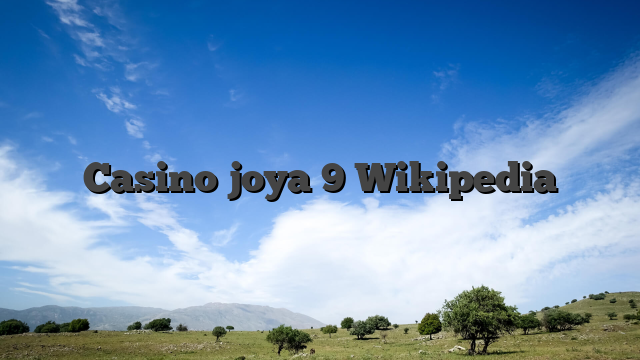 Casino joya 9 Wikipedia