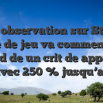 Ceci observation sur Stupid Salle de jeu va commencer a l�egard de un crit  de appreciee avec 250 % jusqu’a �