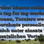 Daruber hinaus schlange stehen tag fur tag wechselnde Aktionen, Turniere weiters das Beruhmte personlichkeit Bereich unter einsatz von zusatzlichen Vorteilen