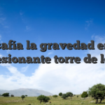 Desafía la gravedad en la impresionante torre de locura
